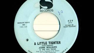 Video voorbeeld van "John Williams & the Tic Tocs - A Little Tighter"