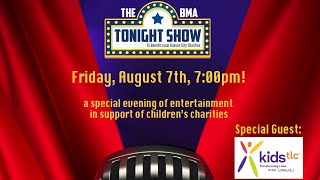 BMA Tonight Show for KidsTLC