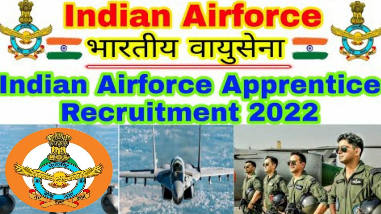 Indian Air Force Apprentice Recruitment 2022 Notification | Air Force Apprentice Online Form 2022
