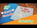 DIY FETE DES MERES - Série 4/5 CARTE QUILING