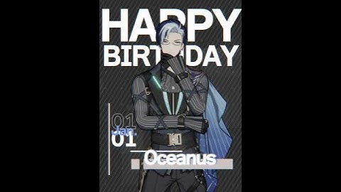 🎂Happy Arrival Day, Oceanus!