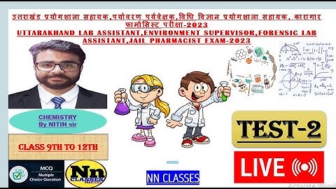 Uttarakhand lab assistant, environment supervisor, forensic lab assistant Exam | Chemistry Test - 2