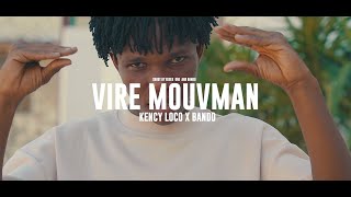 Kency Locobando Vire Mouvman Official Video