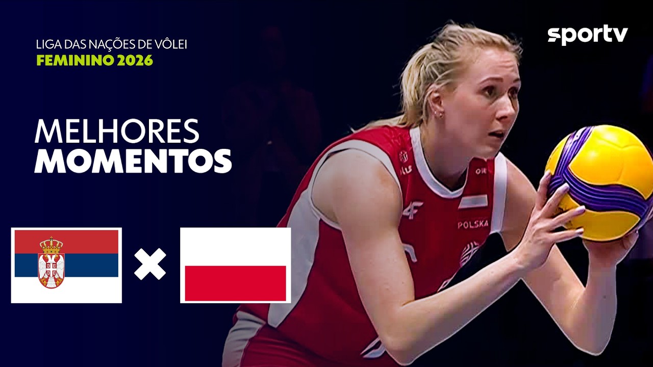 SÉRVIA 2 X 3 POLÔNIA | MELHORES MOMENTOS | LIGA DAS NAÇÕES DE VÔLEI FEMININO 2026 | sportv