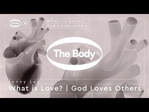 Renewal Church | What Is Love | God Loves Others | Jonny Lee