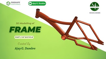 Frame | Bicycle - Part 2 | Ajay G. Dumbre, Mechanical Engineers
