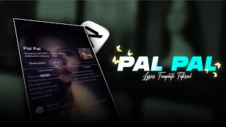 Pal Pal Talwinder Lyrics Edit Tutorial Easy Mobile Editing Tutorial Capcut Rahul Royzzz