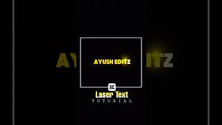 Capcut:- Laser Text animation tutorial 🔥#fyp#viralvideos#tutorial