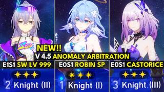 NEW Anomaly Arbitration 4.5 (12 Stars) E0S1 Robin Summeretto, E1S1 SW 999, E0S1 Castorice | HSR 4.5