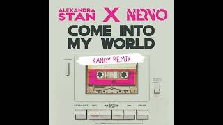 Alexandra Stan x NERVO - Come Into My World (KANDY Extended Remix)