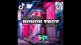 DJ ROKOK TROY - GG MIX FT JOSUA MAMONTO (AB'PROD)NW RMX 2021