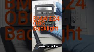 BMW E24 OBC backlight repair