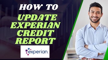 How to update Experian credit report I DOUBLE Z