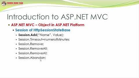 ASP.NET MVC (Lesson21) - ASP.NET MVC Với Object Session | TRUONG MINH TUAN OFFICIAL