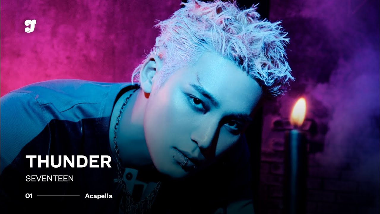 SEVENTEEN – THUNDER | Acapella