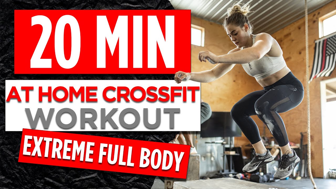 20 Minute Extreme FULL BODY At Home CrossFit Workout (no equipment needed)  