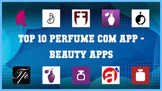 Top 10 Perfume Com App Android Apps screenshot 2