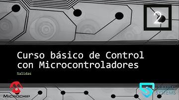 2.- Salidas en PIC 16f887 - Curso Básico de Control con microcontroladores PIC
