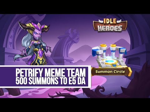 idle-heroes---petrify-meme-team-500-summons-to-e5-da