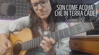 Video voorbeeld van "Son come acqua che in terra cade (Salmo 22) - canto cristiano - cover di Simona Prota"