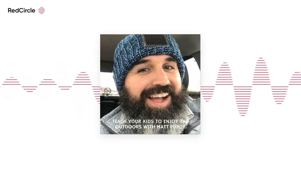 Teach Your Kids To Enjoy the Outdoors With Matt Purdy
