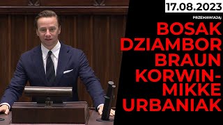 Bosak, Dziambor, Braun, Korwin-Mikke, Urbaniak, Kamiński, Sośnierz z Sejmu - 17.08.2023