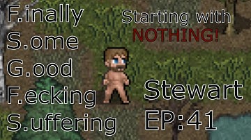 Cataclysm Dark Days Ahead: F.S.G.F.S/Stewart/EP41: a smidge of "trolling" and stupid ambitions!
