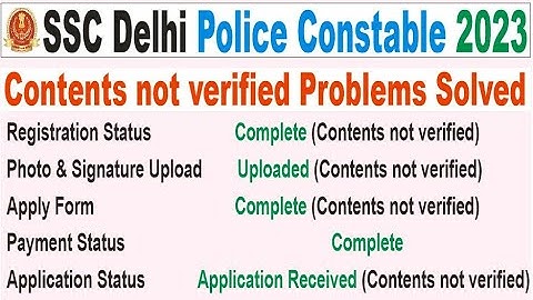 SSC Delhi Police Constable Online Form 2023 Application Status me Contents not verified Problems