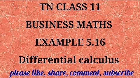 Tn 11 business maths |example 5.16|state board|Differerential calculus|chapter 5|gmrrao maths|