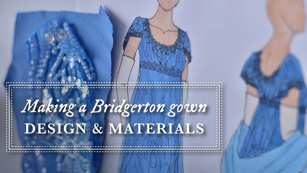 Designing a Bridgerton-inspired dress | Bridgerton gown project: design & materials