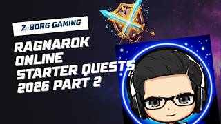 Ragnarok Online: Starter Quests 2026 Part 2 (Chaos)