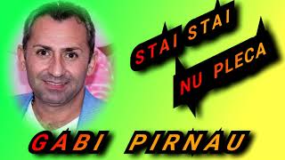 Gabi Pirnau LIVE * STAI STAI NU PLECA #2020
