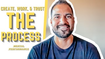 Trust The Process - Mental Performance by Justin Su