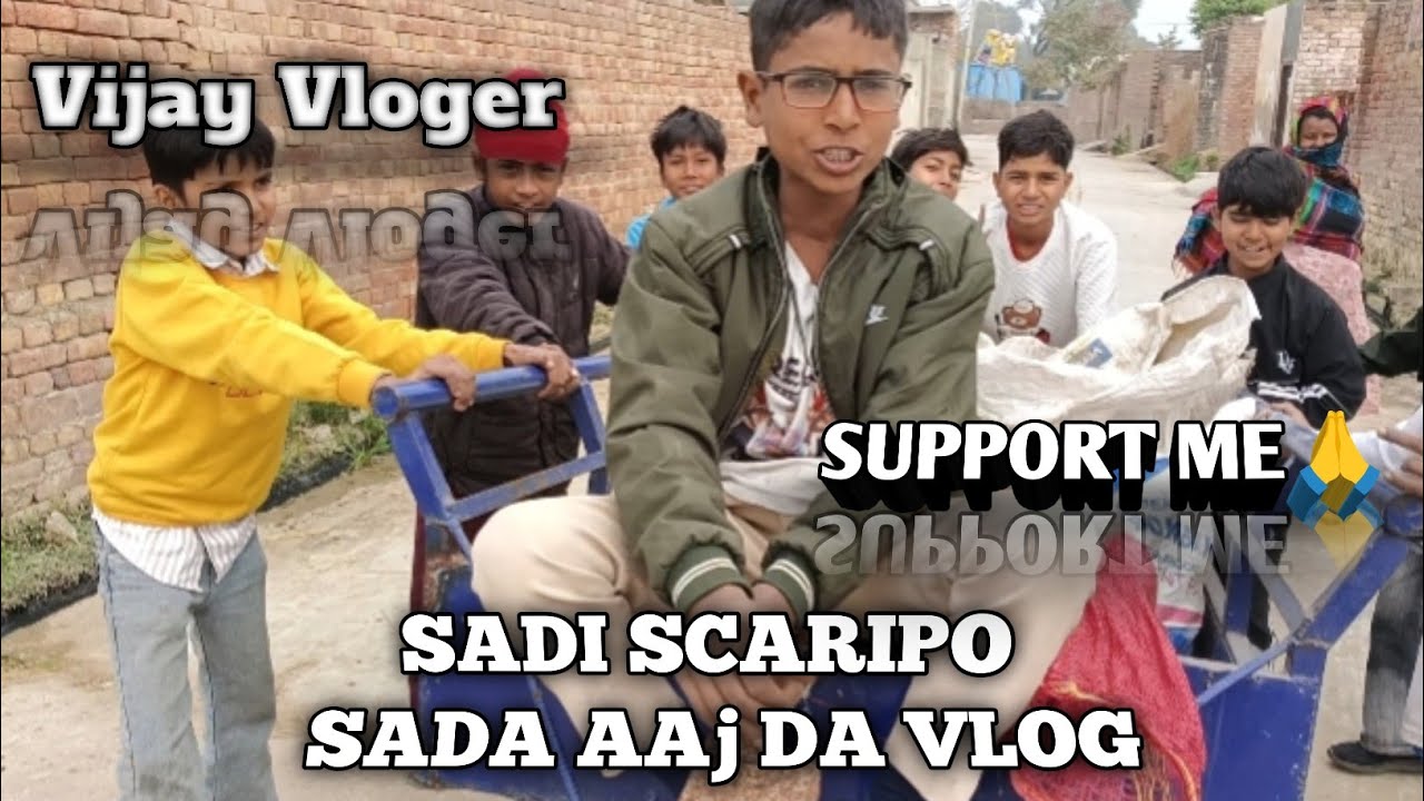 AAj da nva vlog sadi scaripo 😂😂😂rai sikh 