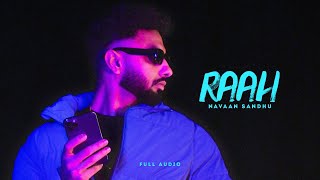 Raah (Official Audio) | Navaan Sandhu | Jay B Singh | Sky Digital | New Punjabi Song 2022