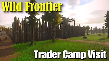 "Trader Camp Visit" - Wild Frontier - Episode 2