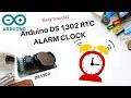 EASY Arduino Alarm Clock based on DS1302 RTC