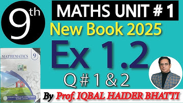 Chap#1| Real Numbers|  Exercise 1.2 Q # 1 & 2 9th Class  New Edition 2025 Math| Lec 2