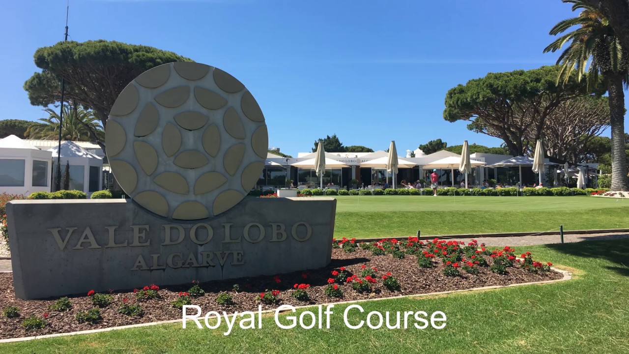 Vale do lobo Golf Club - Royal Course - YouTube