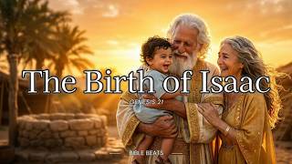 Isaac Born: Abraham's Promise Fulfilled | Genesis 21