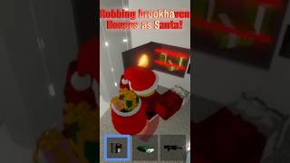 🎁ROBLOX BROOKHAVEN ROBBING HOUSES AS SANTA! #roblox #robloxshorts #robloxedit #shorts #brookhavenrp