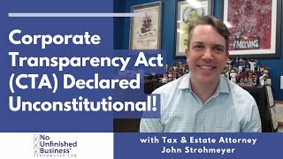 Corporate Transparency Act (CTA) Declared Unconstitutional!