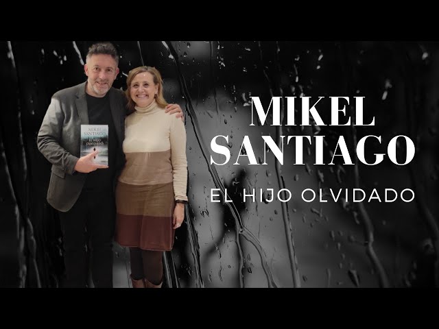 El hijo olvidado de Mikel Santiago