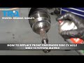 How to Replace Front Passenger Side CV Axle 2003-13 Toyota Matrix
