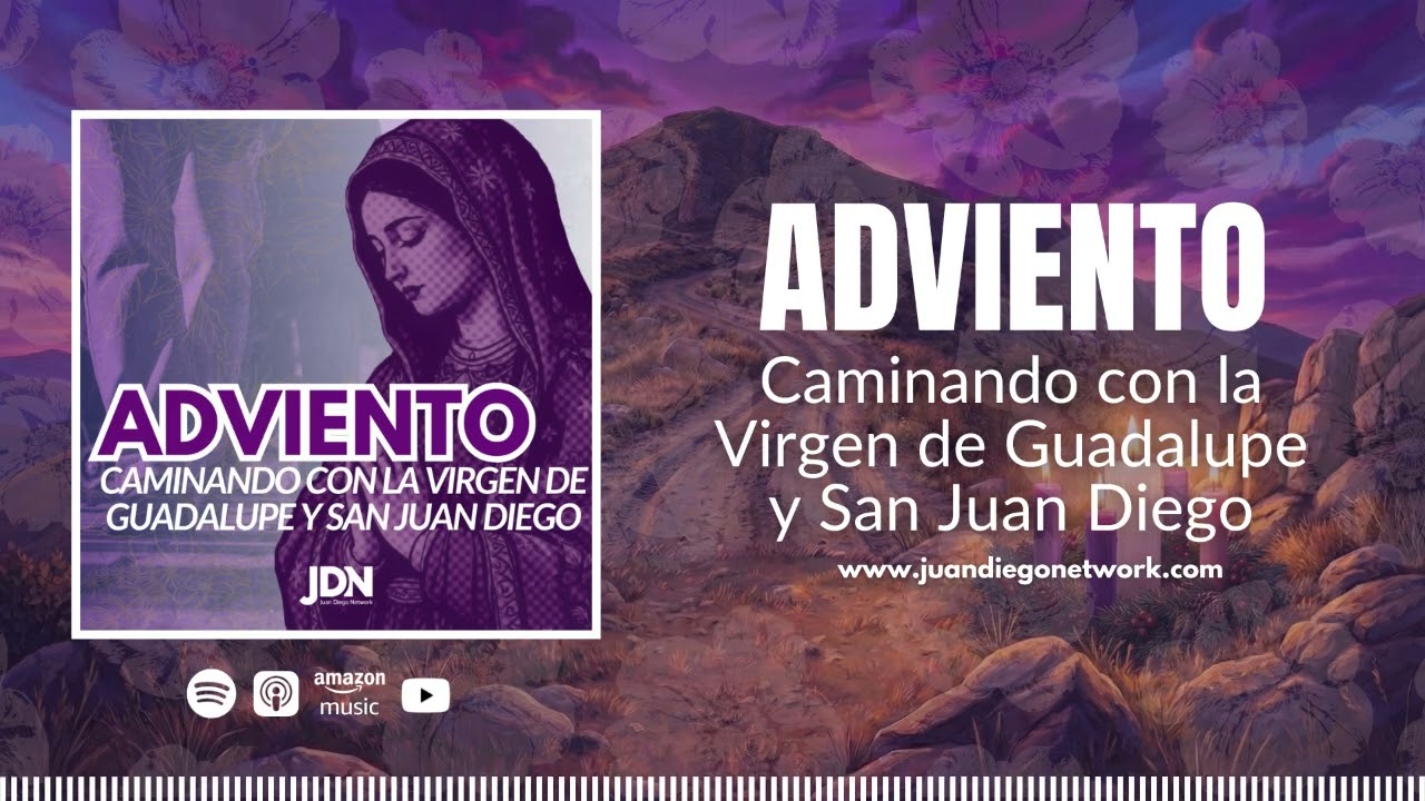 Día 4: ¿Sabes a dónde te diriges? El rumbo de la conversión | Adviento Caminando con la Virgen...