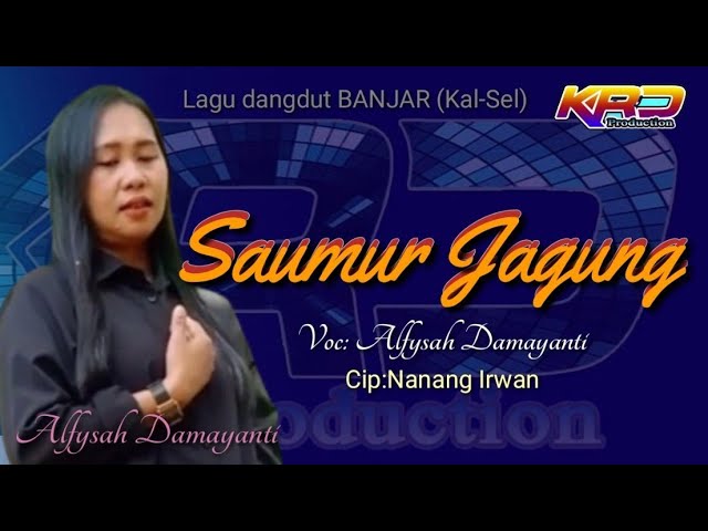 Dangdut Banjar: Saumur Jagung class=