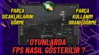 MSI Afterburner Nasıl Kullanılır ? Oyun İçi FPS Değerlerini Görme ve Donanım İzleme Programı