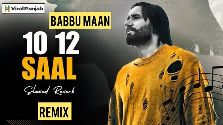 10-12 SAAL || BABBU MAAN X NAAZ || REMIX SONG 2025