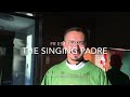 Singing Padre  -  Fr Esteban