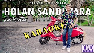 Karaoke Jun Munthe - Holan Sandiwara (Lagu Batak Terbaru)  